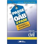Ficha técnica e caractérísticas do produto Passe na Oab 2 Fase - Teoria e Modelos Civil - Saraiva