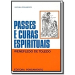 Ficha técnica e caractérísticas do produto Passes e Curas Espirituais
