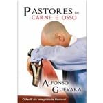 Ficha técnica e caractérísticas do produto Pastores de Carne e Osso - Alfonso Guevara