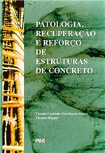Ficha técnica e caractérísticas do produto Patologia, Recuperacao e Reforco de Estruturas de Concreto