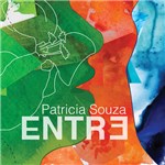 Ficha técnica e caractérísticas do produto Patricia Souza - Entre