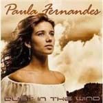 Ficha técnica e caractérísticas do produto Paula Fernandes - Dust In The Wind