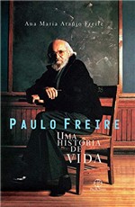 Ficha técnica e caractérísticas do produto Paulo Freire: Uma história de vida