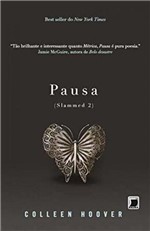 Ficha técnica e caractérísticas do produto Pausa (vol. 2 Slammed) - Galera