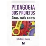 Ficha técnica e caractérísticas do produto Pedagogia dos Projetos Etapas Papeis e Atores -