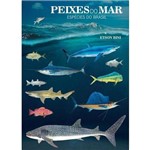 Ficha técnica e caractérísticas do produto Peixes do Mar - Espécies do Brasil