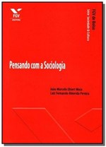 Ficha técnica e caractérísticas do produto Pensando com a Sociologia - Fgv