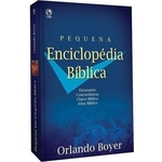 Ficha técnica e caractérísticas do produto Pequena Enciclopédia Bíblica Orlando Boyer