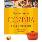 Ficha técnica e caractérísticas do produto Pequeno Livro de Cozinha - Guia para Toda Hora