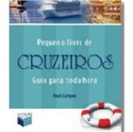 Ficha técnica e caractérísticas do produto Pequeno Livro de Cruzeiros - Verus