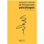 Ficha técnica e caractérísticas do produto Pequeno Manual de Finanças para Psicologos