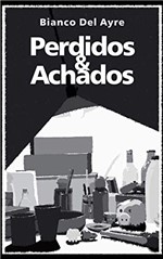 Ficha técnica e caractérísticas do produto Perdidos & Achados