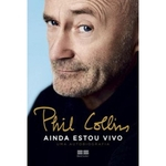 Ficha técnica e caractérísticas do produto Phil Collins Ainda Estou Vivo