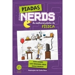 Ficha técnica e caractérísticas do produto Piadas Nerds: As melhores piadas de física