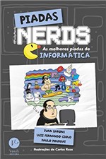 Ficha técnica e caractérísticas do produto Piadas Nerds - as Melhores Piadas de Informática