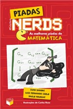 Ficha técnica e caractérísticas do produto Piadas Nerds - as Melhores Piadas de Matemática