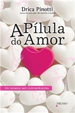 Ficha técnica e caractérísticas do produto Pilula do Amor, a - Prumo