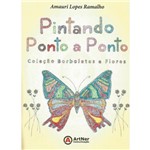 Ficha técnica e caractérísticas do produto Pintando Ponto a Ponto