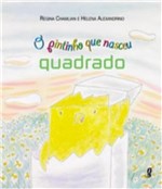 Ficha técnica e caractérísticas do produto Pintinho que Nasceu Quadrado, o - 06 Ed - Global