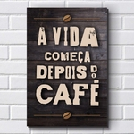 Ficha técnica e caractérísticas do produto Placa Decorativa em MDF com 20x30cm - Modelo P497 - Frase - Café