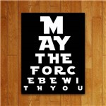 Placa Decorativa - May The Force