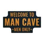 Placa Decorativa Welcome To Man Cave 24x14cm