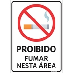 Ficha técnica e caractérísticas do produto Placa Sinalização Proibido - Proibido Fumar nesta Área