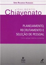 Ficha técnica e caractérísticas do produto Planejamento, Recrutamento e Seleção de Pessoal - 08ED/15 - Manole