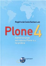 Ficha técnica e caractérísticas do produto Plone 4 - Administrando Servidores Plone 4.X na Prática - Brasport