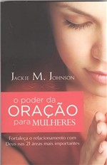 Ficha técnica e caractérísticas do produto Poder da Oracao para Mulheres - Thomas Nelson Brasil