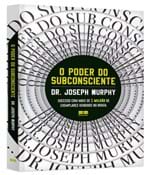 Ficha técnica e caractérísticas do produto Poder do Subconsciente, o - Ed 84