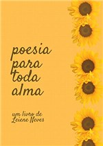 Ficha técnica e caractérísticas do produto Poesia para Toda Alma