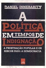 Ficha técnica e caractérísticas do produto Política em Tempos de Indignação, a - Leya