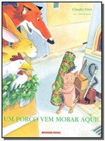 Ficha técnica e caractérísticas do produto Porco Vem Morar Aqui, Um! - Brinque Book