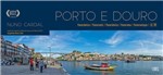 Ficha técnica e caractérísticas do produto Porto e Douro Panorâmico - Panoramic, Panorámico, Panorama e Panoramique - Lidel - Zamboni