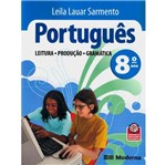 Ficha técnica e caractérísticas do produto Portugues Leitura Producao Gramatica 8 Ano - Moderna