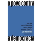 Ficha técnica e caractérísticas do produto Povo Contra A Democracia, O
