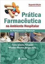 Ficha técnica e caractérísticas do produto Prática Farmacêutica no Ambiente Hospitalar