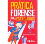 Ficha técnica e caractérísticas do produto Pratica Forense para Estagiarios - Saraiva