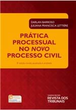 Ficha técnica e caractérísticas do produto Prática Processual no Novo Processo Civil 8ª Edição