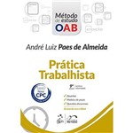 Ficha técnica e caractérísticas do produto Pratica Trabalhista - Serie: Metodo de Estudo Oab
