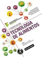 Ficha técnica e caractérísticas do produto Práticas em Tecnologia de Alimentos