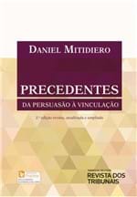 Ficha técnica e caractérísticas do produto Precedentes - da Persuasão à Vinculação 2ª Edição