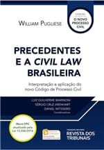 Ficha técnica e caractérísticas do produto Precedentes e a Civil Law Brasileira