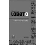 Ficha técnica e caractérísticas do produto Presidente Negro, o - Nova Ortografia - Globo
