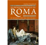 Ficha técnica e caractérísticas do produto Primeiras Damas de Roma, as - Record