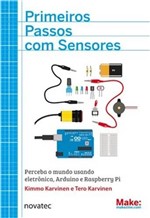 Ficha técnica e caractérísticas do produto Primeiros Passos com Sensores - Novatec
