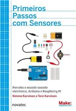 Ficha técnica e caractérísticas do produto Livro Primeiros Passos com Sensores - Novatec