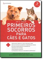 Ficha técnica e caractérísticas do produto Primeiros Socorros para Cães e Gatos - Gutenberg - Autentica