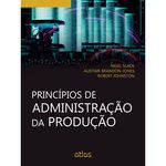Ficha técnica e caractérísticas do produto Princípios de Administração da Produção 1ª Ed